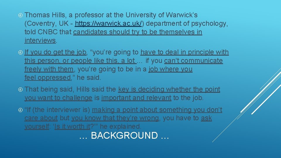  Thomas Hills, a professor at the University of Warwick’s (Coventry, UK - https: