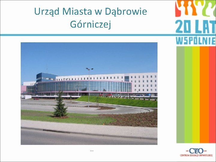 Urząd Miasta w Dąbrowie Górniczej … 