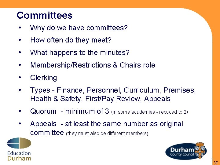 Committees • Why do we have committees? • How often do they meet? •