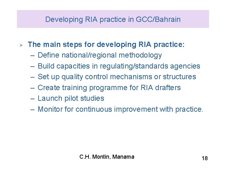 Developing RIA practice in GCC/Bahrain Ø The main steps for developing RIA practice: –