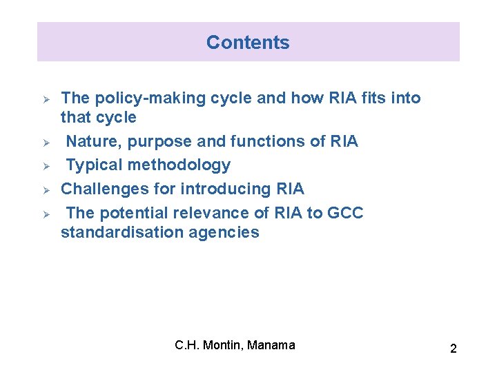 Contents Ø Ø Ø The policy-making cycle and how RIA fits into that cycle