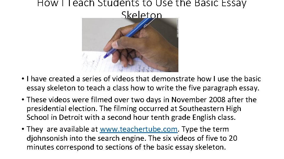 How I Teach Students to Use the Basic Essay Skeleton • I have created