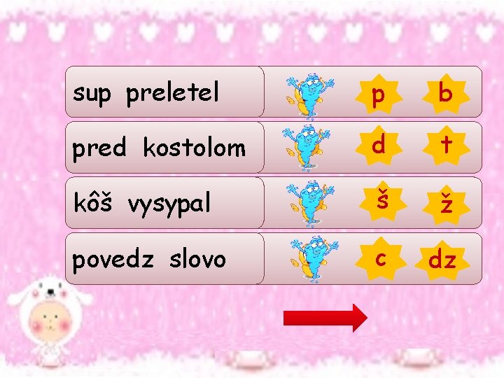 sup su_ preletel p b pred pre_ kostolom d t kôš kô_ vysypal š