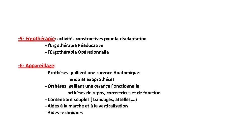 -5 - Ergothérapie: activités constructives pour la réadaptation - l’Ergothérapie Rééducative - l’Ergothérapie Opérationnelle