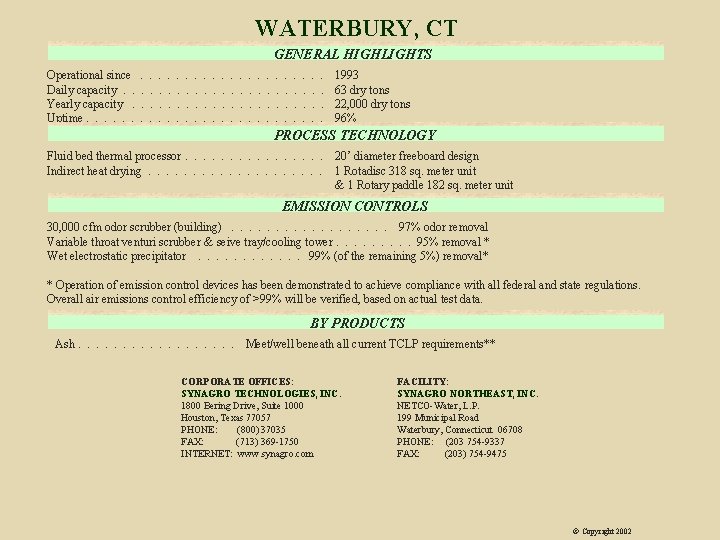 WATERBURY, CT GENERAL HIGHLIGHTS Operational since Daily capacity. . Yearly capacity. Uptime. . .