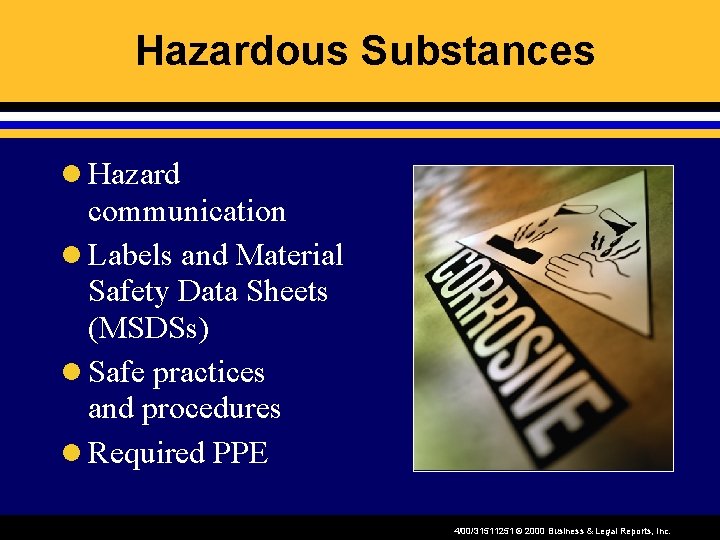 Hazardous Substances l Hazard communication l Labels and Material Safety Data Sheets (MSDSs) l