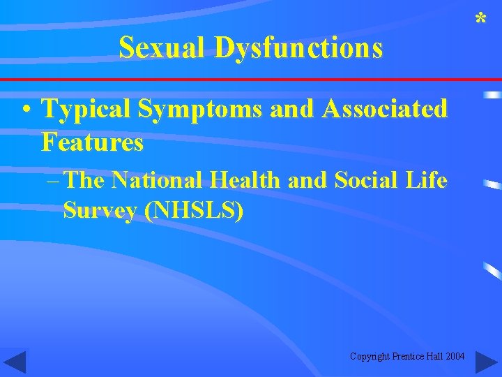 Sexual Dysfunctions • Typical Symptoms and Associated Features – The National Health and Social