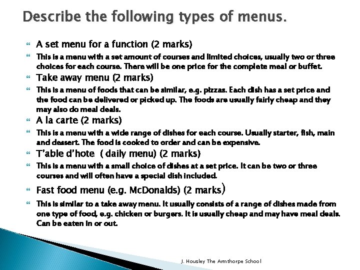 Describe the following types of menus. A set menu for a function (2 marks)