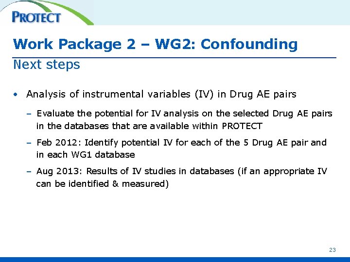 Work Package 2 – WG 2: Confounding Next steps • Analysis of instrumental variables