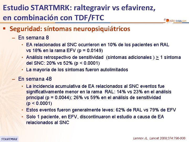 Estudio STARTMRK: raltegravir vs efavirenz, en combinación con TDF/FTC § Seguridad: síntomas neuropsiquiátricos –