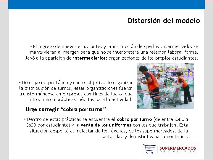 Distorsión del modelo • El ingreso de nuevos estudiantes y la instrucción de que