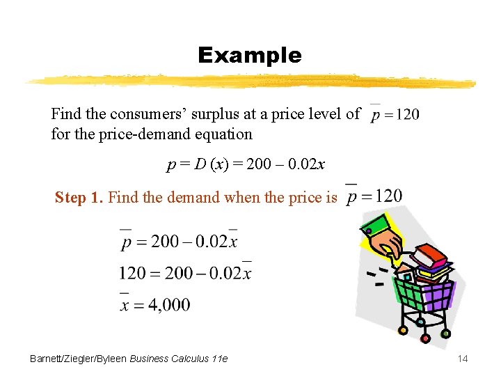 Example Find the consumers’ surplus at a price level of for the price-demand equation