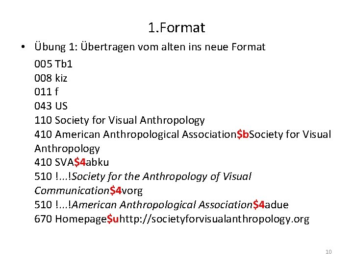 1. Format • Übung 1: Übertragen vom alten ins neue Format 005 Tb 1