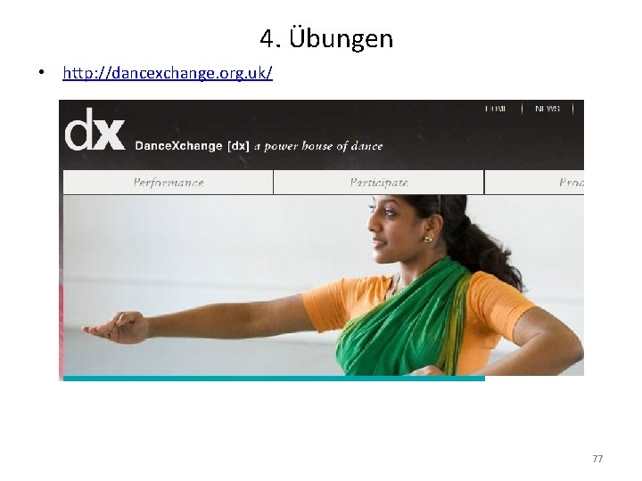 4. Übungen • http: //dancexchange. org. uk/ 77 