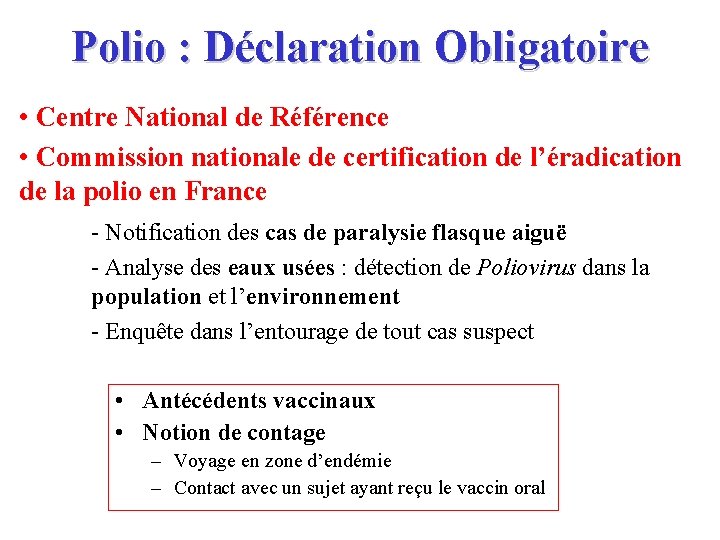 Polio : Déclaration Obligatoire • Centre National de Référence • Commission nationale de certification