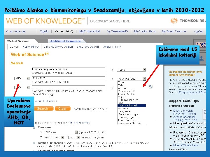 Poiščimo članke o biomonitoringu v Sredozemlju, objavljene v letih 2010 -2012 Izbiramo med 15