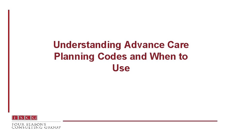 Understanding Advance Care Planning Codes and When to Use 