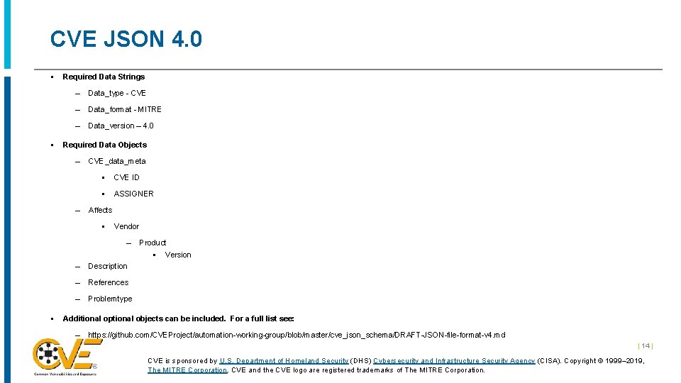 CVE JSON 4. 0 § § Required Data Strings – Data_type - CVE –