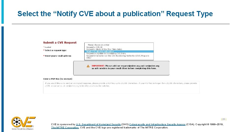 Select the “Notify CVE about a publication” Request Type | 20 | CVE is