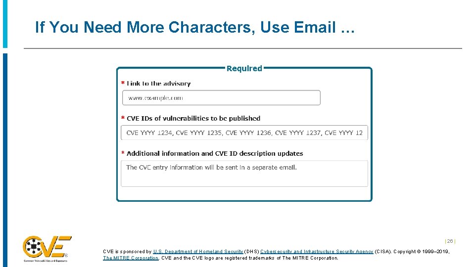 If You Need More Characters, Use Email … | 26 | CVE is sponsored