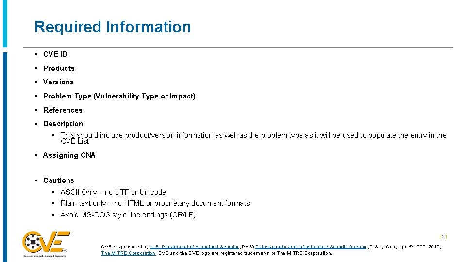Required Information § CVE ID § Products § Versions § Problem Type (Vulnerability Type