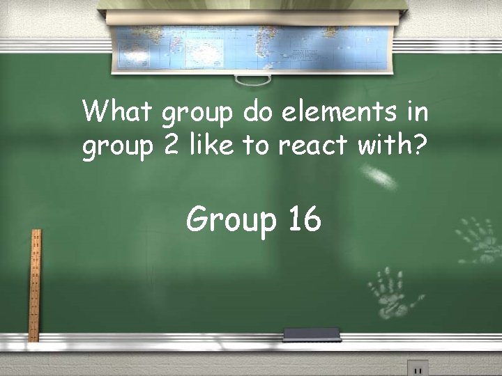 What group do elements in group 2 like to react with? Group 16 