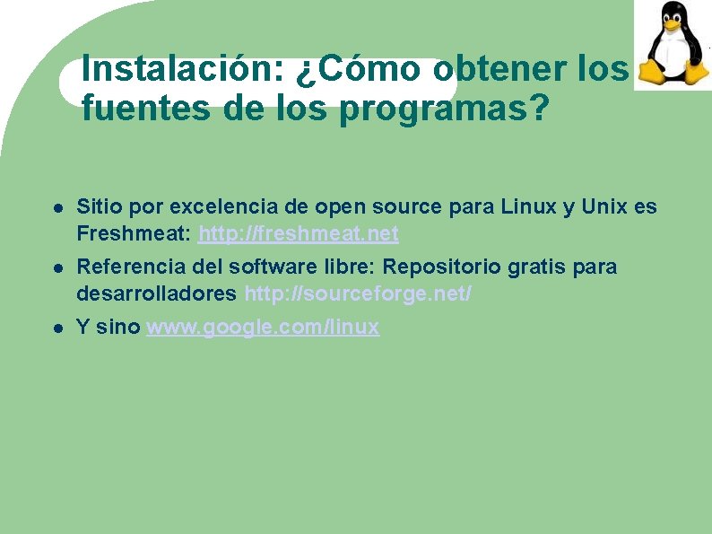 Instalación: ¿Cómo obtener los fuentes de los programas? Sitio por excelencia de open source