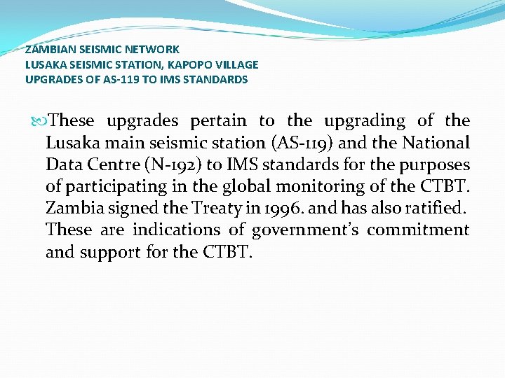 ZAMBIAN SEISMIC NETWORK LUSAKA SEISMIC STATION, KAPOPO VILLAGE UPGRADES OF AS-119 TO IMS STANDARDS