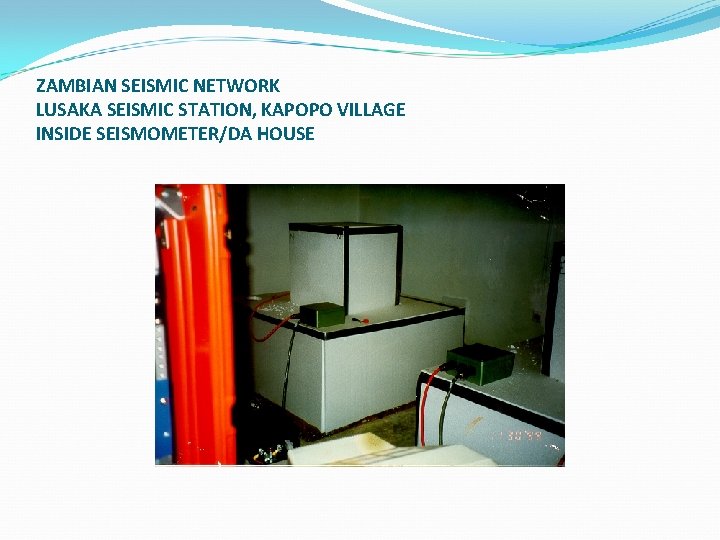 ZAMBIAN SEISMIC NETWORK LUSAKA SEISMIC STATION, KAPOPO VILLAGE INSIDE SEISMOMETER/DA HOUSE 