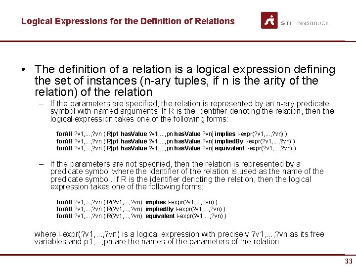 Logical Expressions for the Definition of Relations • The definition of a relation is