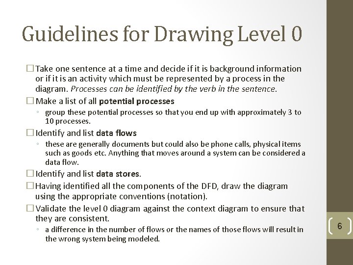 Guidelines for Drawing Level 0 � Take one sentence at a time and decide