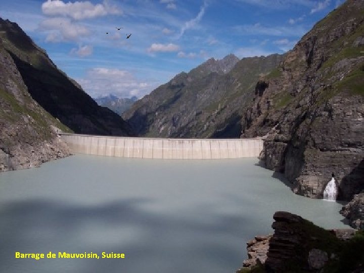 Barrage de Mauvoisin, Suisse 