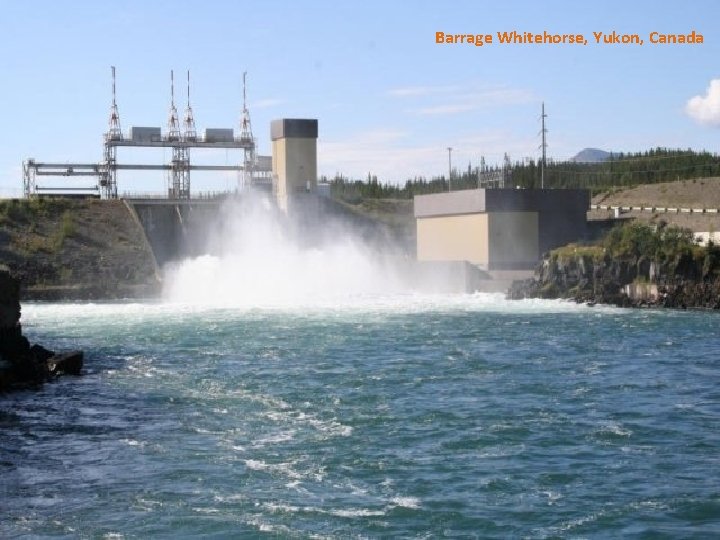 Barrage Whitehorse, Yukon, Canada 