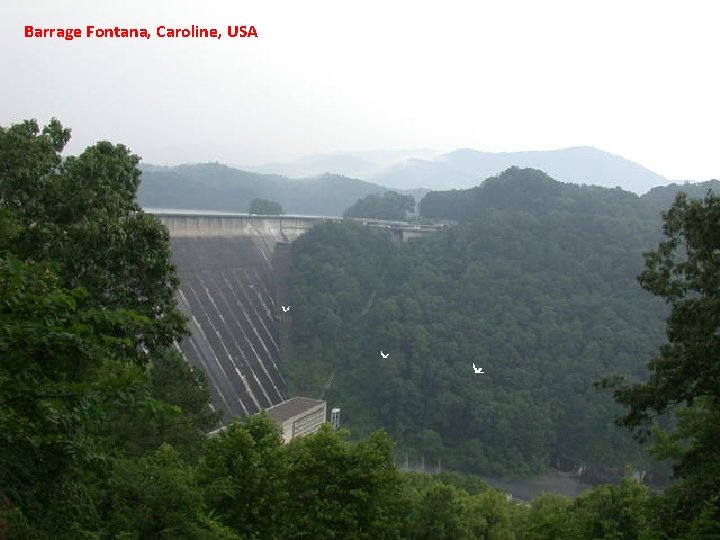 Barrage Fontana, Caroline, USA 