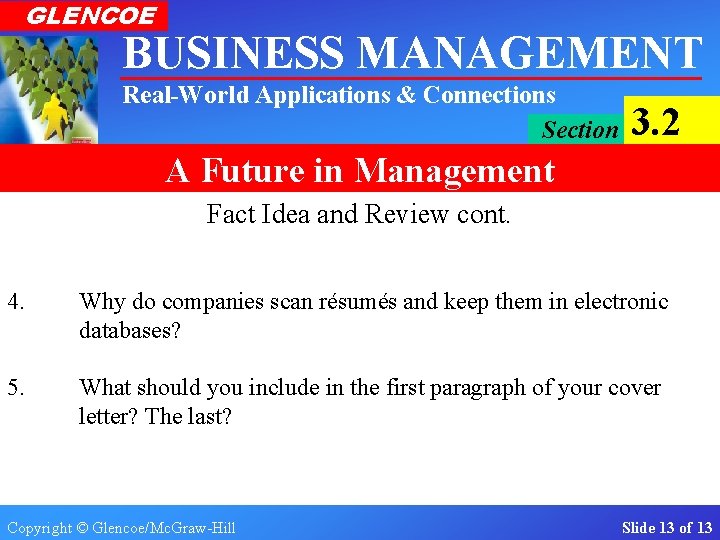 GLENCOE BUSINESS MANAGEMENT Real-World Applications & Connections Section 3. 2 A Future in Management