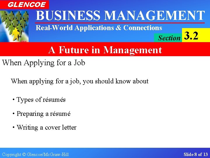 GLENCOE BUSINESS MANAGEMENT Real-World Applications & Connections Section 3. 2 A Future in Management