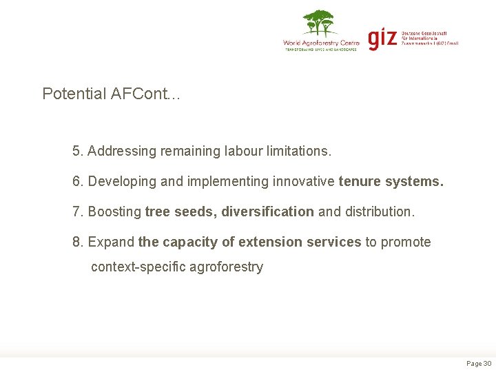 Potential AFCont. . . 5. Addressing remaining labour limitations. 6. Developing and implementing innovative