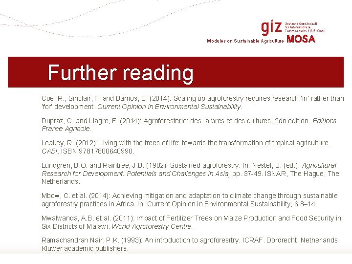 Modules on Sustainable Agriculture MOSA Further reading Coe, R. , Sinclair, F. and Barrios,