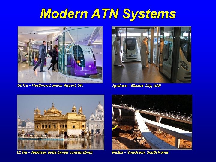 Modern ATN Systems ULTra – Heathrow-London Airport, UK 2 gethere – Masdar City, UAE
