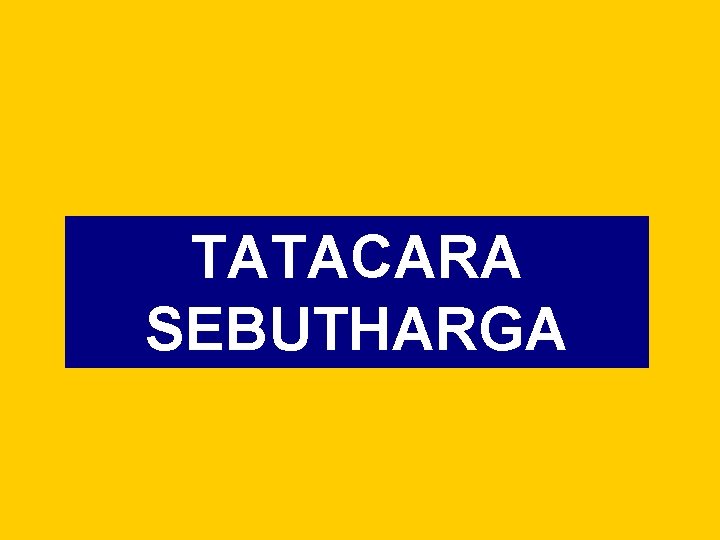 TATACARA SEBUTHARGA 