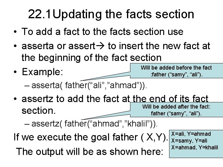 22. 1 Updating the facts section • To add a fact to the facts