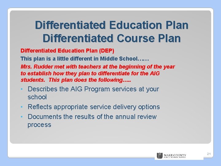 Differentiated Education Plan Differentiated Course Plan Differentiated Education Plan (DEP) This plan is a