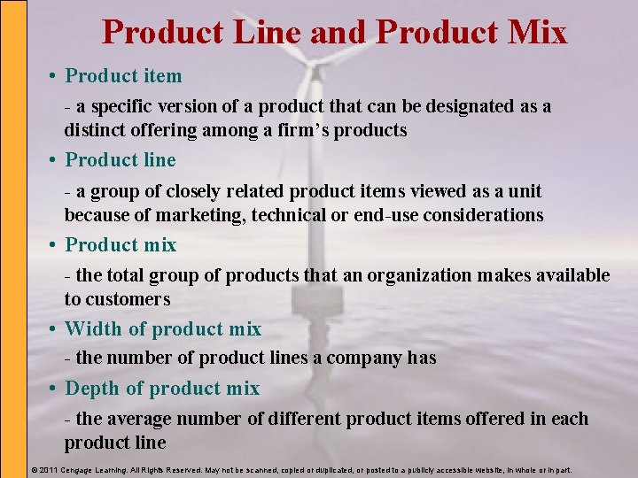 Product Line and Product Mix • Product item - a specific version of a