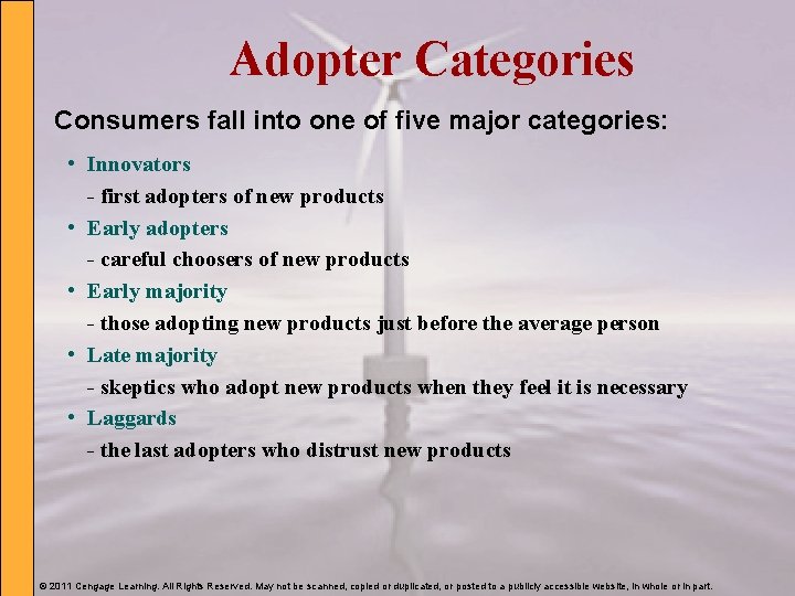 Adopter Categories Consumers fall into one of five major categories: • Innovators - first