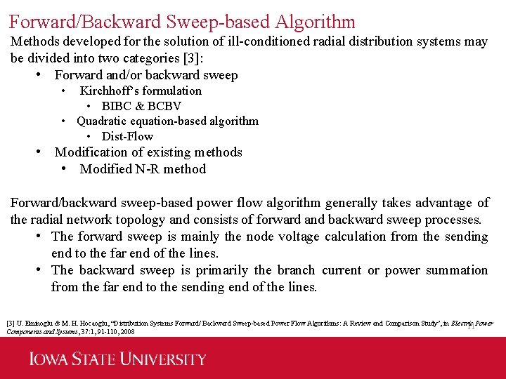 Forward/Backward Sweep-based Algorithm Methods developed for the solution of ill-conditioned radial distribution systems may