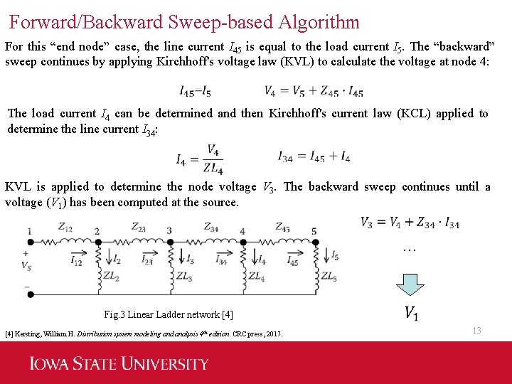 Forward/Backward Sweep-based Algorithm For this “end node” case, the line current I 45 is