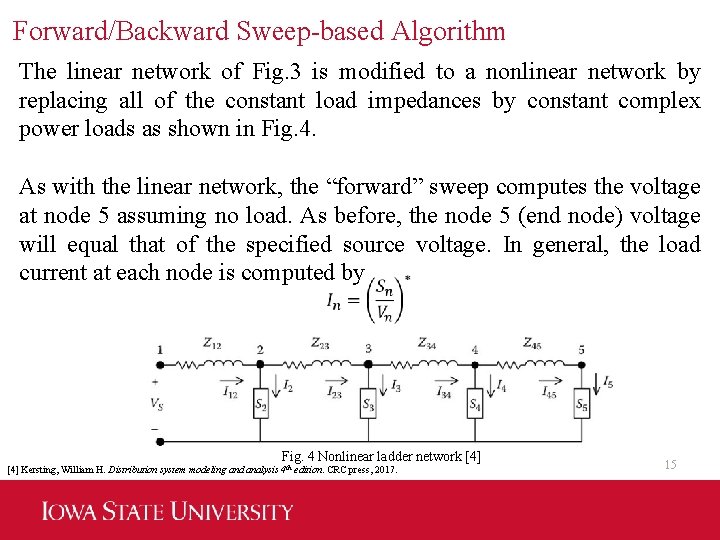 Forward/Backward Sweep-based Algorithm The linear network of Fig. 3 is modified to a nonlinear