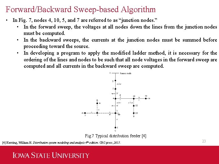 Forward/Backward Sweep-based Algorithm • In Fig. 7, nodes 4, 10, 5, and 7 are