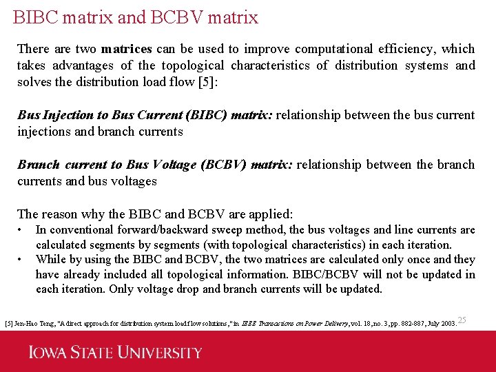 BIBC matrix and BCBV matrix There are two matrices can be used to improve