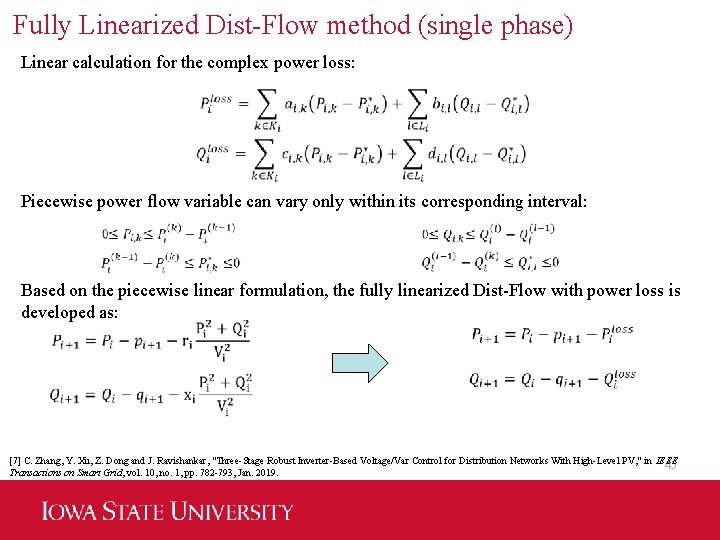 Fully Linearized Dist-Flow method (single phase) Linear calculation for the complex power loss: Piecewise